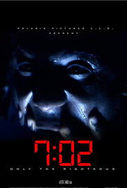 7:02 Only the Righteous 7:02 Only the Righteous