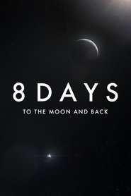 8 Days: To the Moon and Back 8 Days: To the Moon and Back