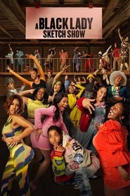 A Black Lady Sketch Show A Black Lady Sketch Show