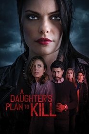 A Daughter’s Plan to Kill A Daughter’s Plan to Kill