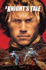 A Knight’s Tale A Knight’s Tale