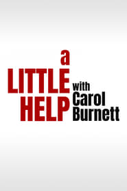 A Little Help with Carol Burnett A Little Help with Carol Burnett