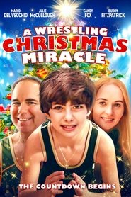 A Wrestling Christmas Miracle A Wrestling Christmas Miracle