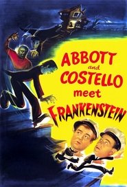Abbott and Costello Meet Frankenstein Abbott and Costello Meet Frankenstein