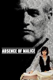 Absence of Malice Absence of Malice