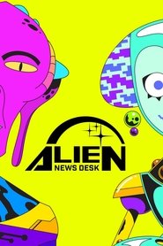 Alien News Desk Season 1 Episode 4