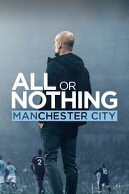 All or Nothing: Manchester City All or Nothing: Manchester City