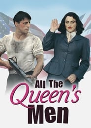 All the Queen’s Men All the Queen’s Men