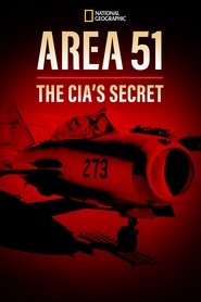 Area 51: The CIA’s Secret Files