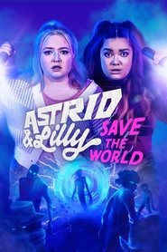 Astrid & Lilly Save the World Season 1 Episode 3