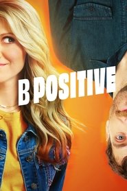 B Positive B Positive