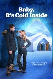 Baby, It’s Cold Inside Baby, It’s Cold Inside
