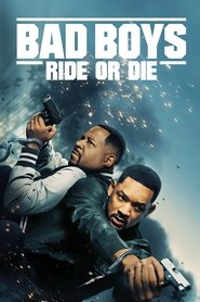 Bad Boys: Ride or Die Bad Boys: Ride or Die