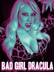 Bad Girl Dracula Bad Girl Dracula