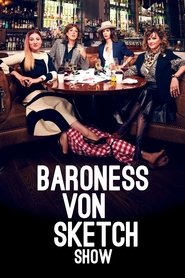 Baroness von Sketch Show Season 3 Episode 1