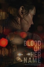 Blood on Her Name Blood on Her Name