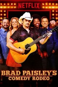 Brad Paisley’s Comedy Rodeo Brad Paisley’s Comedy Rodeo