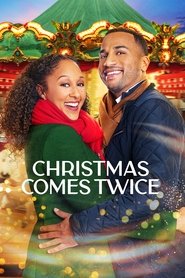 Christmas Comes Twice Christmas Comes Twice