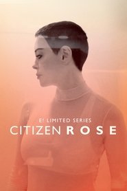 Citizen Rose Season 1 Episode 1