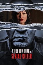 Confronting a Serial Killer Confronting a Serial Killer
