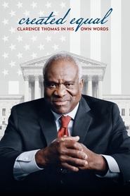 Created Equal: Clarence Thomas in His Own Words Created Equal: Clarence Thomas in His Own Words