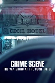 Crime Scene: The Vanishing at the Cecil Hotel Season 1 Episode 1