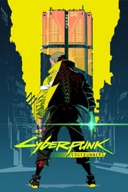 Cyberpunk: Edgerunners Cyberpunk: Edgerunners