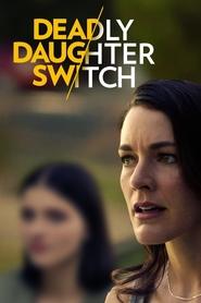 Deadly Daughter Switch Deadly Daughter Switch
