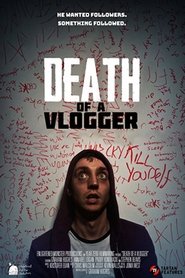 Death of a Vlogger Death of a Vlogger