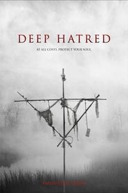 Deep Hatred Deep Hatred