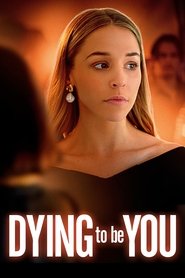 Dying to Be You Dying to Be You