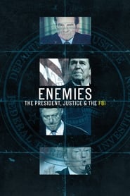 Enemies: The President, Justice & the FBI Enemies: The President, Justice & the FBI