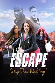 Escape – Stop That Wedding Escape – Stop That Wedding