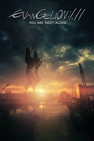 Evangelion: 1.0 You Are (Not) Alone Evangelion: 1.0 You Are (Not) Alone