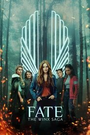 Fate: The Winx Saga Fate: The Winx Saga