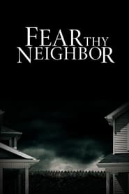 Fear Thy Neighbor Season 5 Episode 9