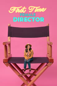 First Time Female Director First Time Female Director
