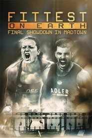 Fittest on Earth: Final Showdown in Madtown Fittest on Earth: Final Showdown in Madtown