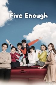 Five Enough Five Enough