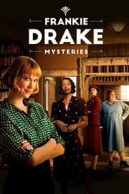 Frankie Drake Mysteries Season 3 Episode 10