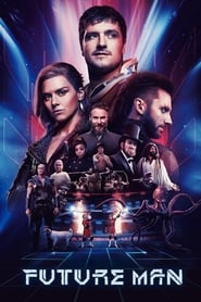 Future Man Season 1 Episode 5