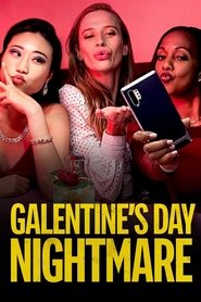 Galentine’s Day Nightmare Galentine’s Day Nightmare
