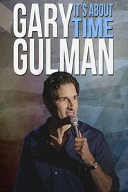 Gary Gulman: It’s About Time Gary Gulman: It’s About Time