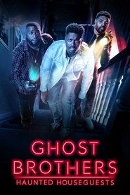 Ghost Brothers: Haunted Houseguests Ghost Brothers: Haunted Houseguests