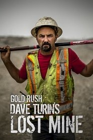 Gold Rush: Dave Turin’s Lost Mine Season 1 Episode 1