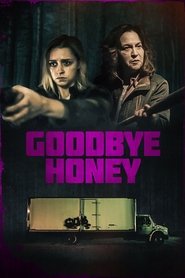 Goodbye Honey Goodbye Honey