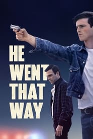 He Went That Way He Went That Way