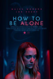 How to Be Alone How to Be Alone
