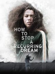 How to Stop a Recurring Dream How to Stop a Recurring Dream