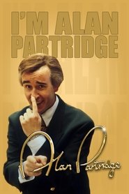I’m Alan Partridge I’m Alan Partridge
